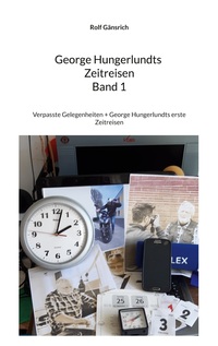 Vorderes Coverbild George Hungerlundts Zeitreisen