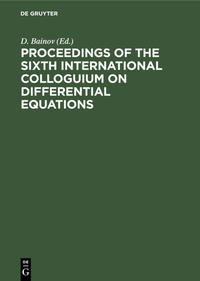 Vorderes Coverbild Proceedings of the Sixth International Colloguium on Differential Equations