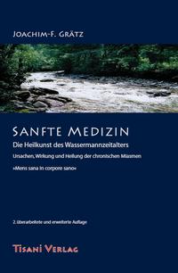 Vorderes Coverbild Sanfte Medizin - Die Heilkunst des Wassermannzeitalters
