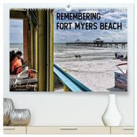 Vorderes Coverbild Remembering Fort Myers Beach (hochwertiger Premium Wandkalender 2026 DIN A2 quer), Kunstdruck in Hochglanz