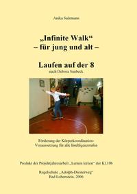 Vorderes Coverbild "Infinite Walk" - für jung und alt- Laufen auf der 8