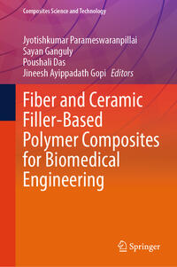 Vorderes Coverbild Fiber and Ceramic Filler-Based Polymer Composites for Biomedical Engineering