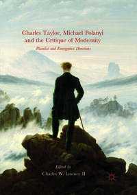 Vorderes Coverbild Charles Taylor, Michael Polanyi and the Critique of Modernity