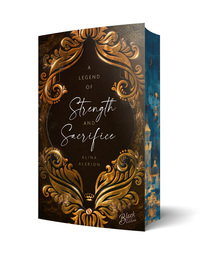 Vorderes Coverbild A Legend of Strength & Sacrifice | Aufwendig gestaltete Ausgabe mit Farbschnitt – das integrierte Page Overlay ist limitiert nur in der ersten Auflage enthalten