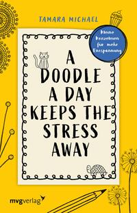 Vorderes Coverbild A Doodle a Day Keeps the Stress Away