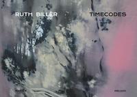 Vorderes Coverbild Timecodes. Ruth Biller
