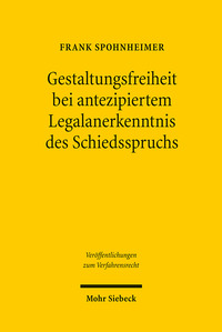 Vorderes Coverbild Gestaltungsfreiheit bei antezipiertem Legalanerkenntnis des Schiedsspruchs