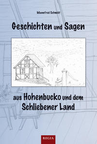Vorderes Coverbild Geschichte und Sagen aus Hohenbucko und dem Schliebener Land