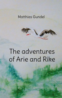 Vorderes Coverbild The adventures of Arie and Rike