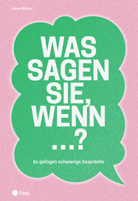 Vorderes Coverbild Was sagen Sie, wenn ...?