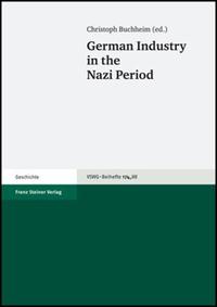 Vorderes Coverbild German Industry in the Nazi Period