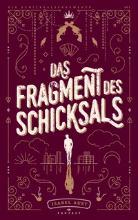 Vorderes Coverbild Das Fragment des Schicksals