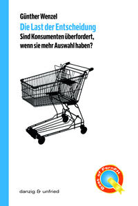 Vorderes Coverbild Die Last der Entscheidung