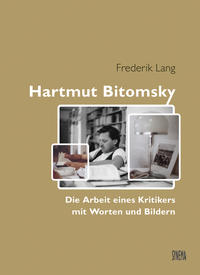 Vorderes Coverbild Hartmut Bitomsky. Die Arbeit eines Kritikers mit Worten und Bildern