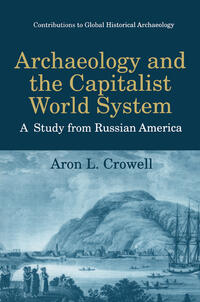 Vorderes Coverbild Archaeology and the Capitalist World System