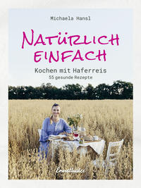 Vorderes Coverbild Natürlich einfach – Kochen mit Haferreis