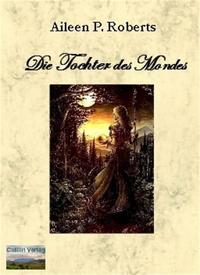 Vorderes Coverbild Die Tochter des Mondes