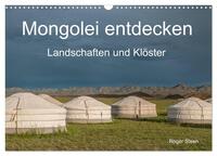 Vorderes Coverbild Mongolei entdecken - Landschaften und Klöster (Wandkalender 2025 DIN A3 quer), CALVENDO Monatskalender