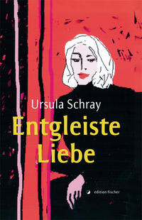 Vorderes Coverbild Entgleiste Liebe