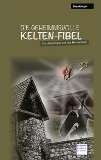 Vorderes Coverbild Die geheimnisvolle Kelten-Fibel