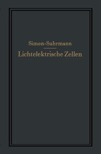 Vorderes Coverbild Lichtelektrische Zellen und ihre Anwendung
