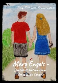 Vorderes Coverbild Mary Engels - Dunkelheit hinterm Glanz des schönen Scheins