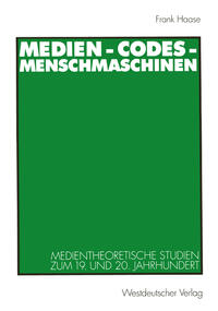Vorderes Coverbild Medien - Codes - Menschmaschinen