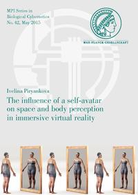 Vorderes Coverbild The influence of a self-avatar on space and body perception in immersive virtual reality