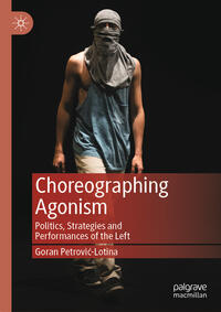 Vorderes Coverbild Choreographing Agonism