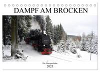 Vorderes Coverbild Dampf am Brocken - Die Harzquerbahn (Tischkalender 2025 DIN A5 quer), CALVENDO Monatskalender