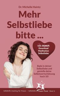 Vorderes Coverbild Mehr Selbstliebe bitte ...
