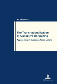 Vorderes Coverbild The Transnationalisation of Collective Bargaining