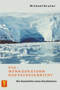 Vorderes Coverbild Pio - Wenn der Sturm das Packeis bricht