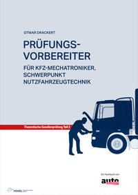 Vorderes Coverbild Prüfungsvorbereiter für Kfz-Mechatroniker, Schwerpunkt Nutzfahrzeugtechnik