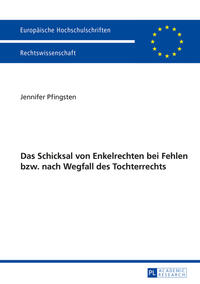 Vorderes Coverbild Das Schicksal von Enkelrechten bei Fehlen bzw. nach Wegfall des Enkelrechts