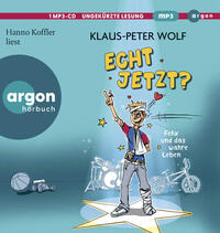 Vorderes Coverbild Echt jetzt? Felix und das wahre Leben