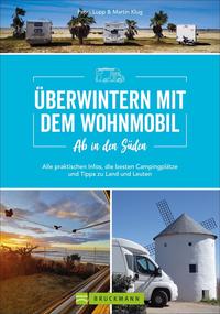 Vorderes Coverbild Ab in den Süden - Überwintern mit dem Wohnmobil