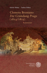 Vorderes Coverbild Clemens Brentano ‚Die Gründung Prags‘ (1814/1815)