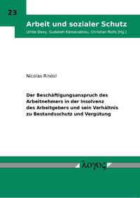 Vorderes Coverbild Der Beschäftigungsanspruch des Arbeitnehmers in der Insolvenz des Arbeitgebers und sein Verhältnis zu Bestandsschutz und Vergütung