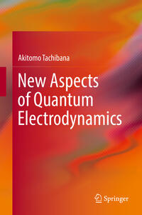 Vorderes Coverbild New Aspects of Quantum Electrodynamics
