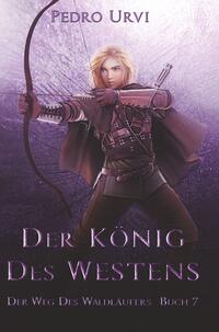 Vorderes Coverbild Der König des Westens