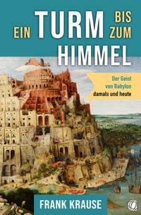 Vorderes Coverbild Ein Turm bis zum Himmel