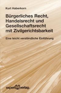 Vorderes Coverbild Bürgerliches Recht, Handelsrecht und Gesellschaftsrecht mit Zivilgerichtsbarkeit