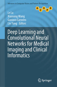 Vorderes Coverbild Deep Learning and Convolutional Neural Networks for Medical Imaging and Clinical Informatics