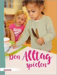 Vorderes Coverbild Den Alltag spielen