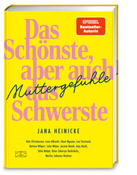 Vorderes Coverbild Muttergefühle – Das Schönste, aber auch das Schwerste