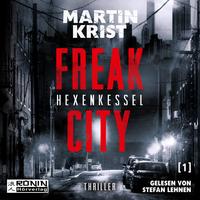Vorderes Coverbild Freak City 1 - Hexenkessel