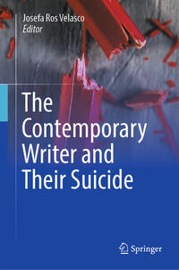 Vorderes Coverbild The Contemporary Writer and Their Suicide