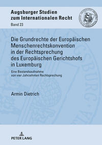 Vorderes Coverbild Die Grundrechte der Europäischen Menschenrechtskonvention in der Rechtsprechung des Europäischen Gerichtshofs in Luxemburg