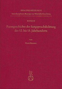 Vorderes Coverbild Formgeschichte der Sangspruchdichtung des 12. bis 15. Jahrhunderts